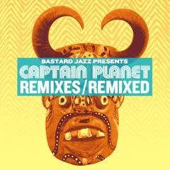 Captain Planet - Get You Some (Aphrololo Remix) - Remix Contest Winner!