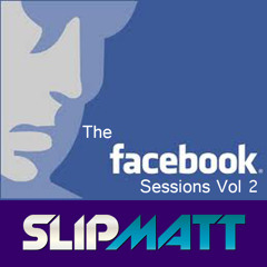 Slipmatt - Facebook Sessions Vol 2 20-01-2012