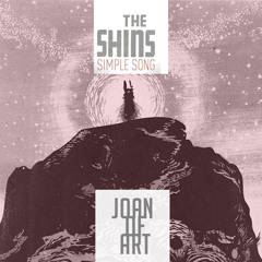 The Shins - Simple Song (Joan of ART Dutch! Remix)