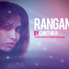 Chinthika - Ranganaa [Produced by Pasan Liyanage]