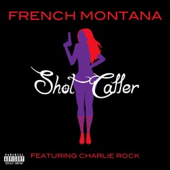 French Montana - Shot Caller