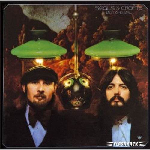 "Diamond Girl" - Seals and Crofts
