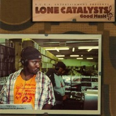 Lone Catalysts - Ones We Miss