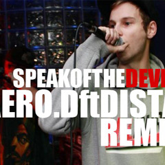 Speak of the Devil - Aero.D ft Dista (Speak of the Devil REMIX)