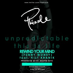 Rewind Your Mind (Funny Money) featuring Kilt Kranik