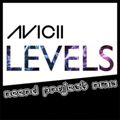 Avicii - Levels (Neerd Project Rmx)