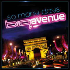 BIG AVENUE - SO MANY DAYS (DJ FIRST RMX)