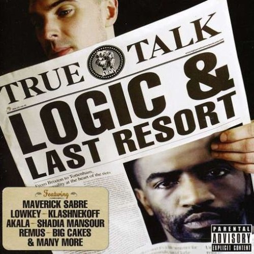 Logic & Last Resort - We'll Never Know (feat Maverick Sabre, Akala & Big Frizzle) [TRUE TALK OUT NOW!]