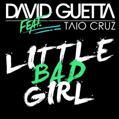 David Guetta-Little Bad Girl- Extended Mix
