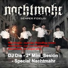 DJ Die - 2ª Mini Session - Special Nachtmahr