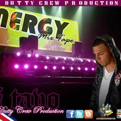 ENEGY MIXTAPE THE DUTTY CREW PRODUCTION (DJ TAVO)