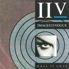 Images In Vogue 'Call It Love' (Extended Mix)