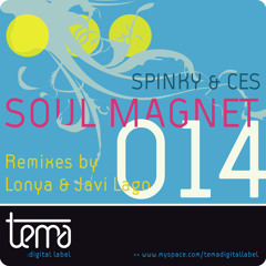 Spinky & Ces - Soul Magnet Original Mix