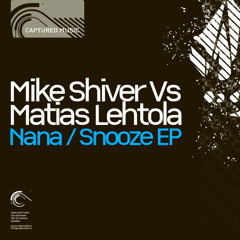 Mike Shiver vs Matias Lehtola - Nana (Original Mix)