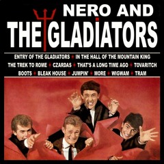 Nero & The Gladiators - That's A Long Time Ago