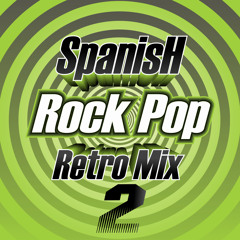 El OriginaL - SpanisH RocK pOp Retro Mix vOL 2