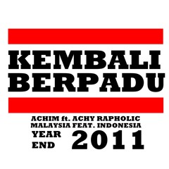 KEMBALI BERPADU-Achim(B.L.G) feat. Achy rapholic(INDONESIA)