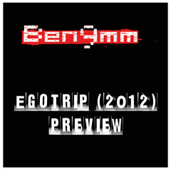 Ben 9mm - Egotrip (Download the MP3 on my BandCamp)