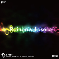 Liz Ards - Rainbow Laser (Radio Edit)