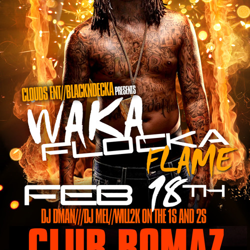 WAKA FLOCKA DROP FOR HINESVILLE GA SAT FEB 18TH