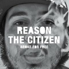 02 Broke For Free - Reason the Citizen (Broke For Free 2009)