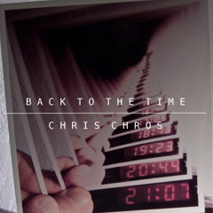 Chris Chros - Back To The Time