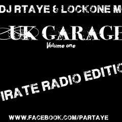 DJ R-Taye & Lockone MC, Pirate Radio Edit - Uk Garage