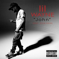 John - Lil Wayne Ft. Rick Ross [Prod. by BandMan]