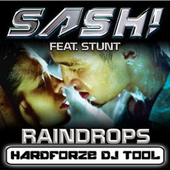 [FREE DOWNLOAD] Raindrops (Hardforze DJ Tool Club Mix) - Stunt