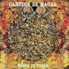 Canteca de Macao - Desfase - Nunca es tarde (2012)