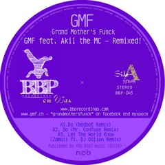 GMF Ft Akil The MC -  Let The World Know (Zamali ft. DJ Odilon Remix)128kbps