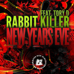Rabbit Killer feat. Tory D - New Year's Eve (Original Mix) (SICK SLAUGHTERHOUSE) PREVIEW