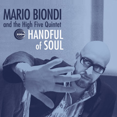 Mario Biondi and The High Five Quintet - This Is What You Are