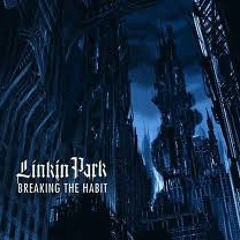 Breaking the Habit (Dj syunya DnB Remix)-LINKIN PARK