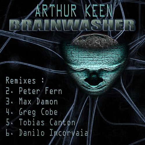 Arthur Keen - Brainwasher (Peter Fern Remix)