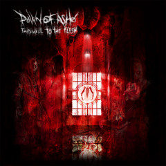 Dawn of Ashes "Farewell to the Flesh"