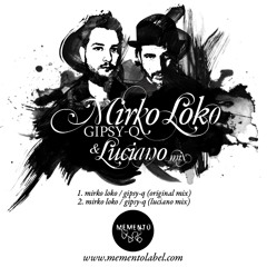 Mirko Loko - Gipsy-Q (Luciano Mix)_PREVIEW