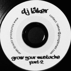 Grow your Mustache pt.2 (DJ Set)