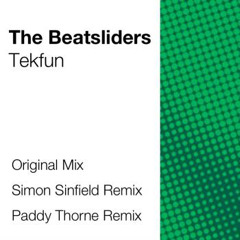 TekFun by The Beatsliders (Paddy Thorne remix)