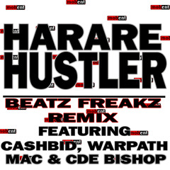 Harare hustler beatz freakz remix ft cashbid, mac, warpath & cde bishop