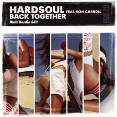 Hardsoul -  Back Together  - (Matt Hardin Remix) FREE DOWNLOAD!