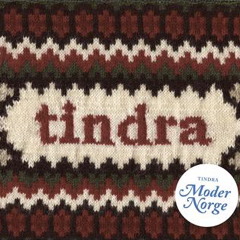 Tindra samples, Moder Norge