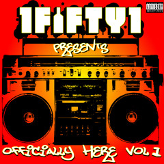 Big Herc of 1FIFTY1 presents Officially Here vol 1