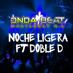 Onda Beat Ft Doble D - Noche Ligera