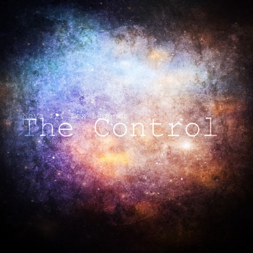 The Control ft. Lex Legends (prod. by Cons)