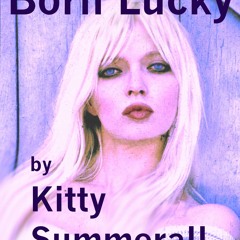 Born Lucky - Song by Kitty Summerall
