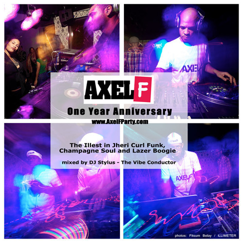 Stream Axel F One Year Anniversary Mix by DJ Stylus The Vibe