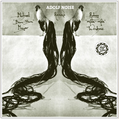 Adolf Noise - Bäume strahlen Stress aus (Robag Wruhme Remix)