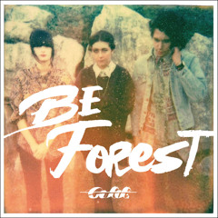 Be Forest - Wild Brain