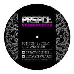 Igneon System vs Lowroller - Ultimate Weapon